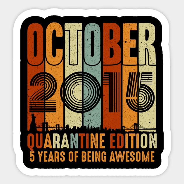 Quarantine Edition Vintage October 2015 5th Birthday Gift Sticker by street shop